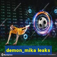 demon_mika leaks